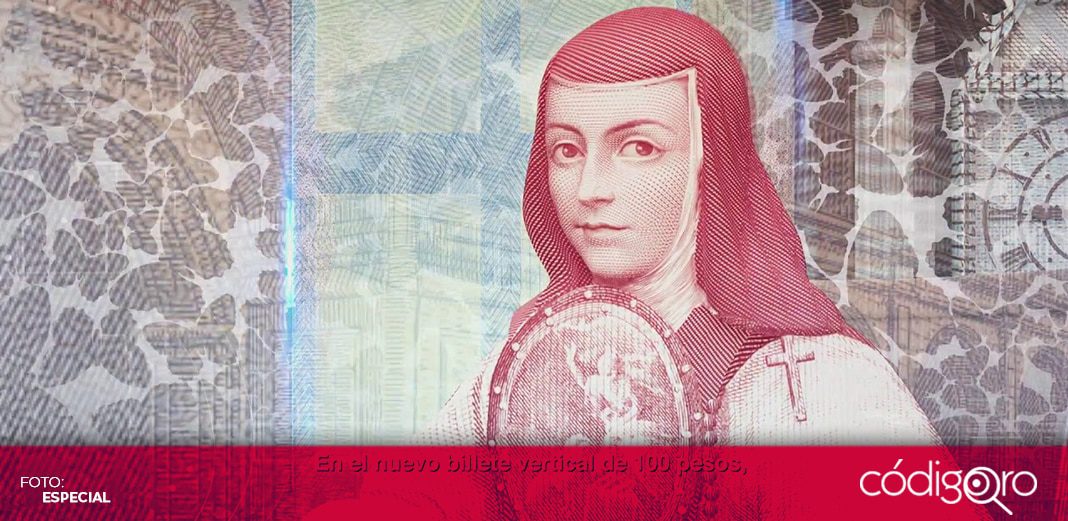 Sor Juana Inés de la Cruz regresa en el nuevo billete de 100 pesos