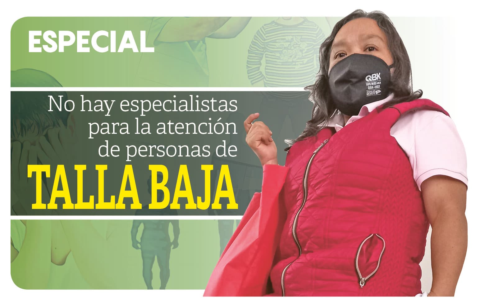 No hay especialistas para la atención de personas de talla baja