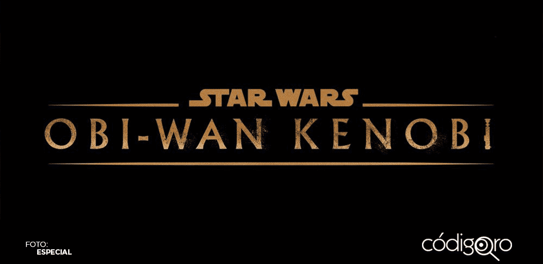 La miniserie "Obi-Wan Kenobi" ya tiene fecha de estreno