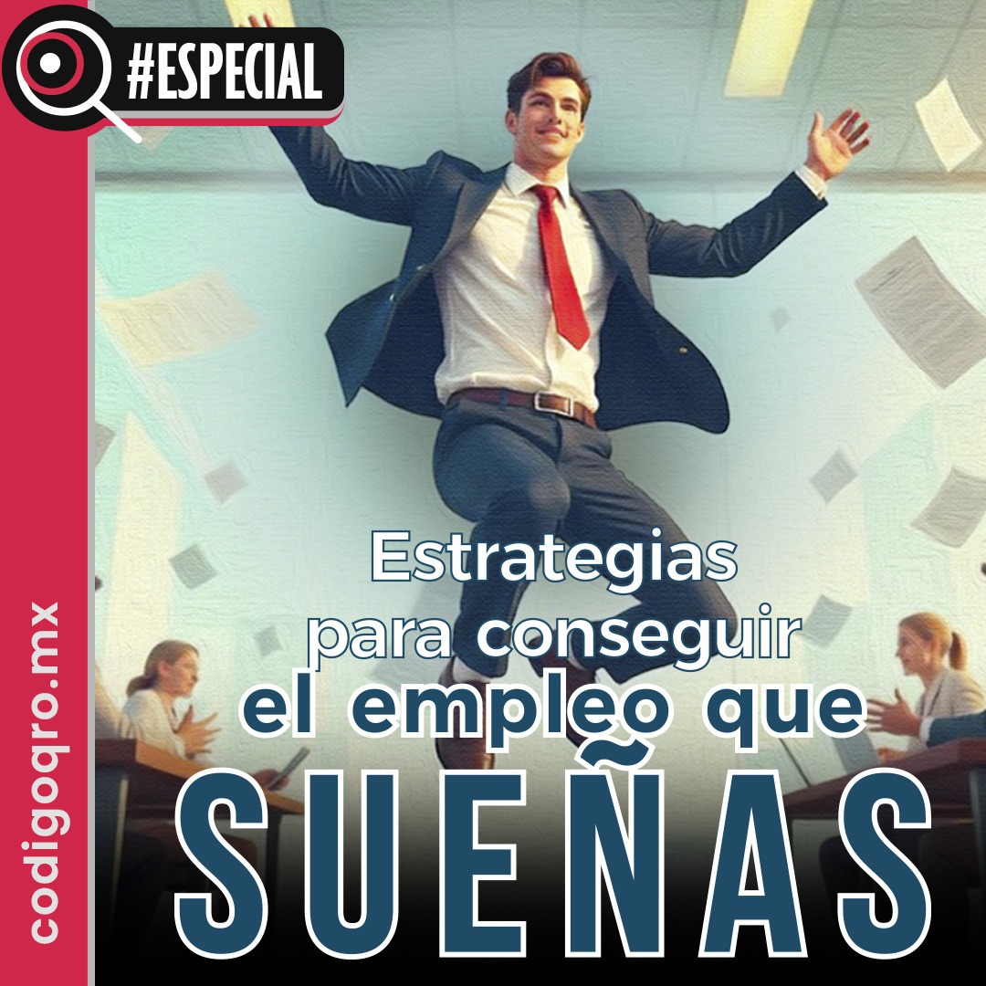 Estrategias para conseguir el empleo que sueñas