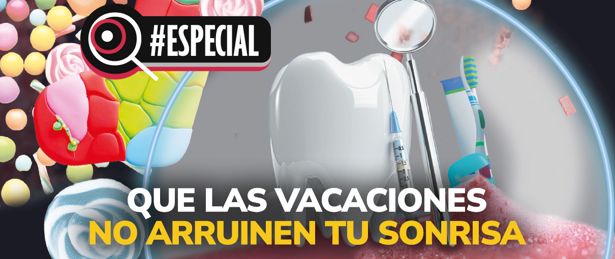 Que las vacaciones no arruinen tu sonrisa