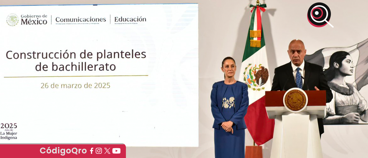 SICT anuncia la construcción de 18 planteles de bachillerato; Querétaro tendrá uno