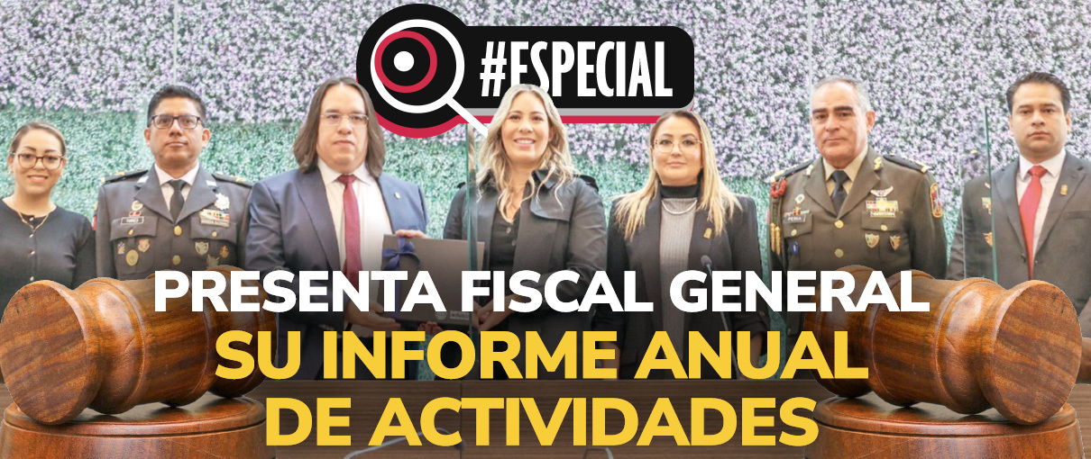 Presenta fiscal general su Informe anual de actividades