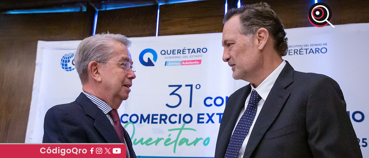 Querétaro será sede de Congreso de Comercio Exterior Mexicano