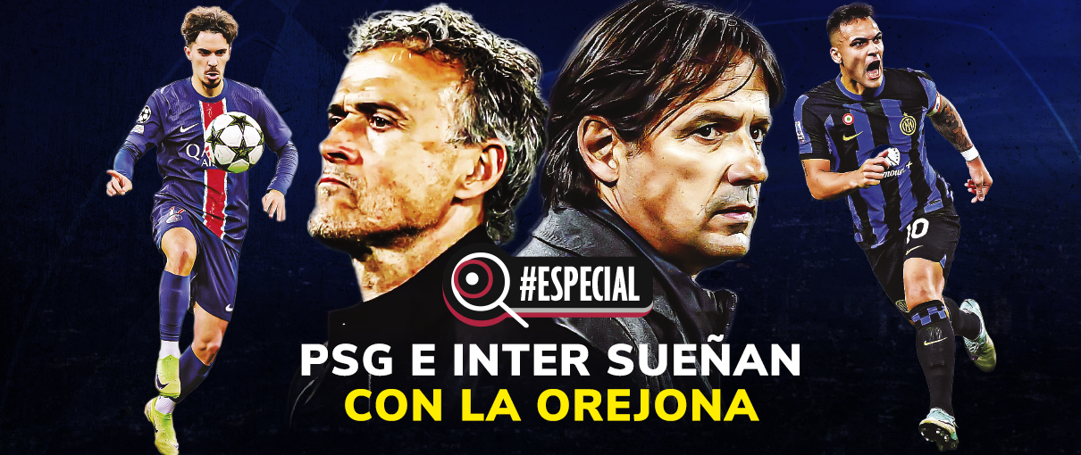 PSG e Inter sueñan con la orejona